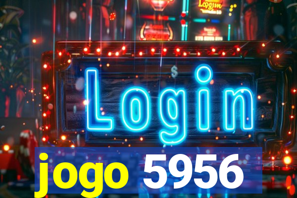 jogo 5956